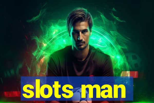 slots man