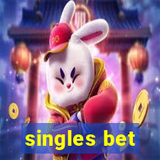 singles bet