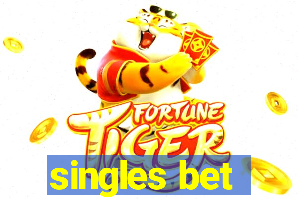 singles bet