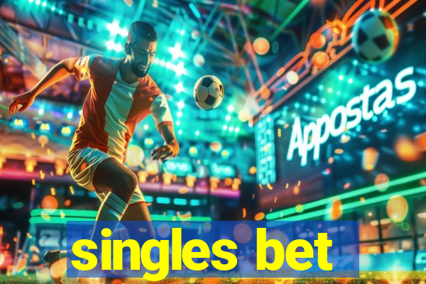 singles bet