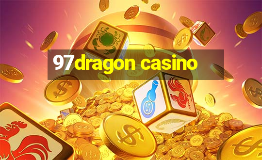 97dragon casino