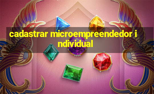 cadastrar microempreendedor individual