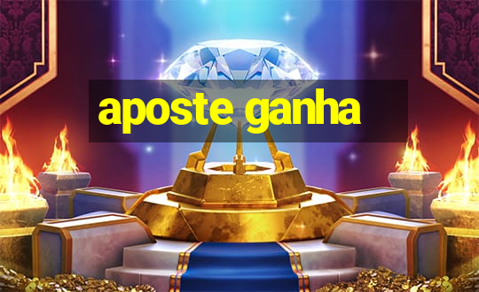 aposte ganha