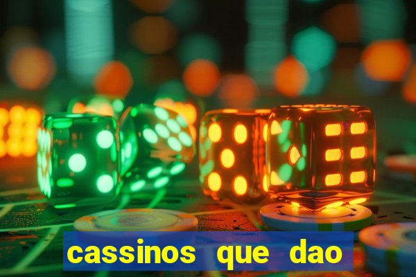 cassinos que dao bonus no cadastro