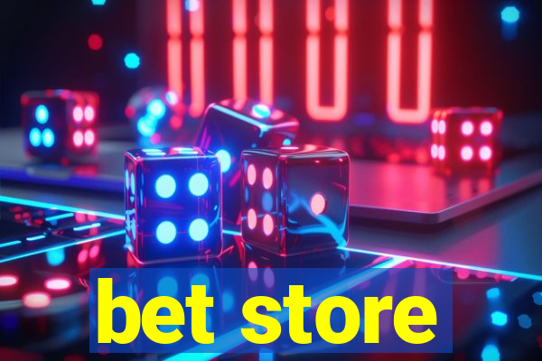 bet store