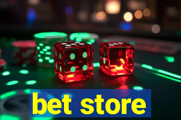 bet store