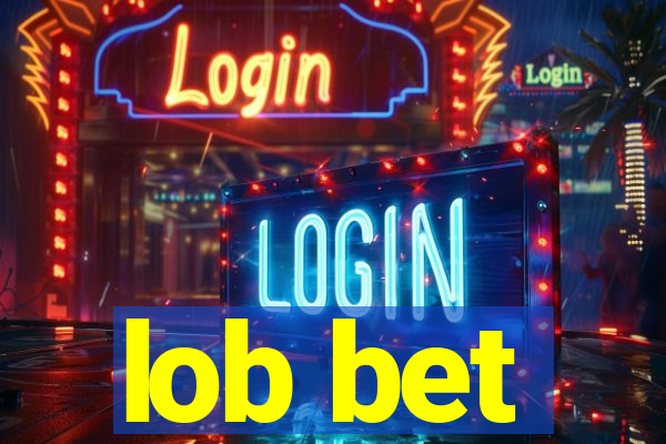 lob bet