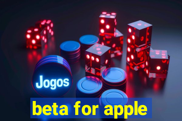 beta for apple