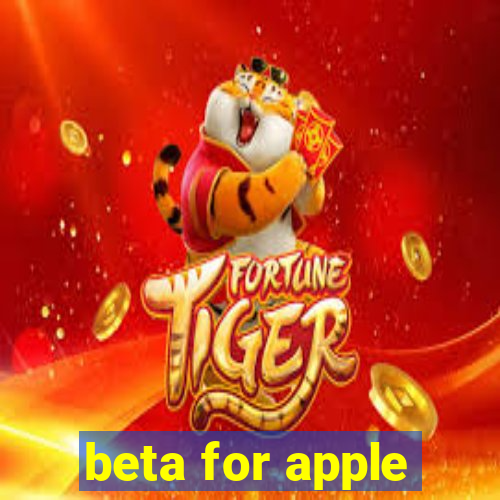 beta for apple