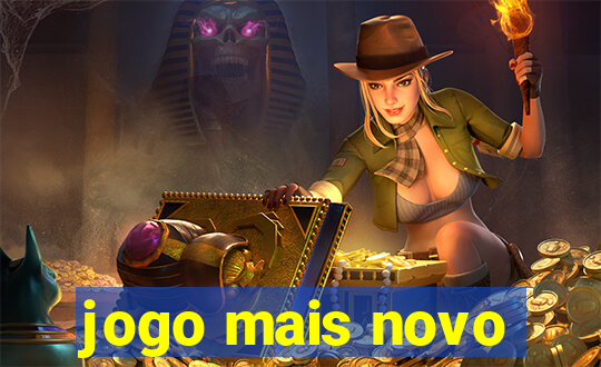 jogo mais novo