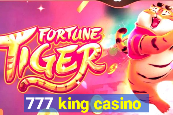 777 king casino