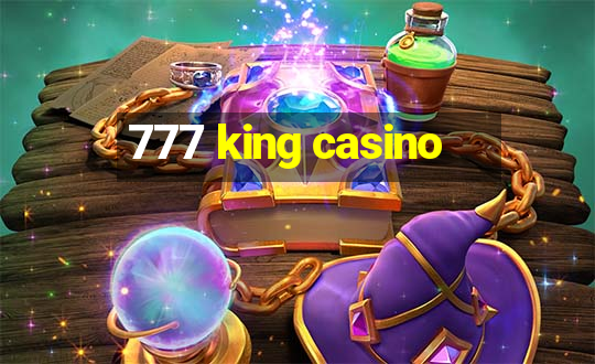 777 king casino