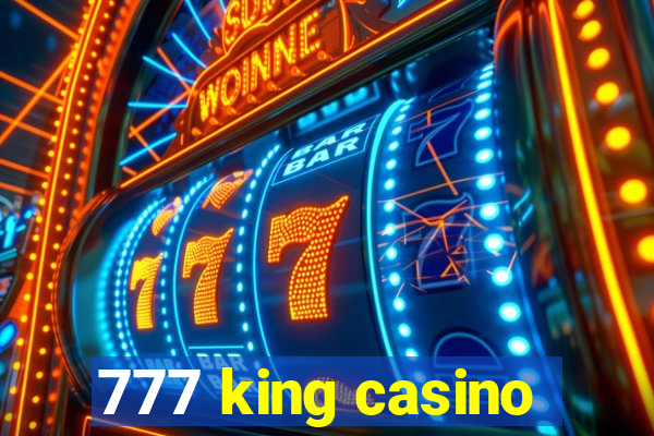 777 king casino