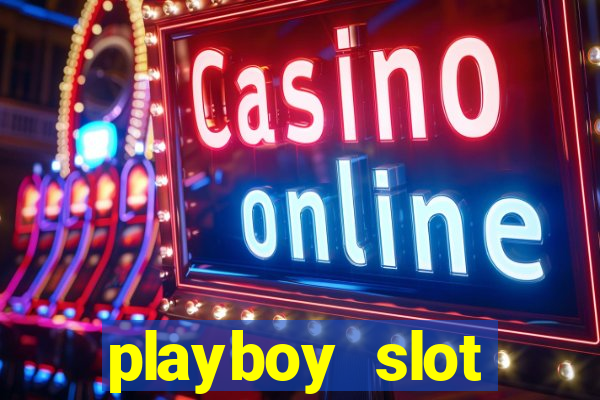 playboy slot machine big win