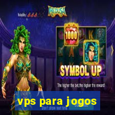 vps para jogos