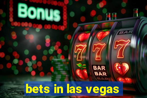 bets in las vegas