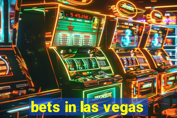 bets in las vegas