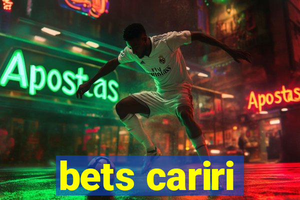 bets cariri