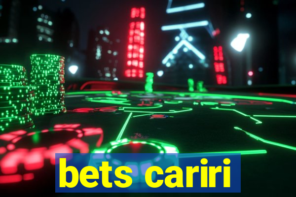 bets cariri