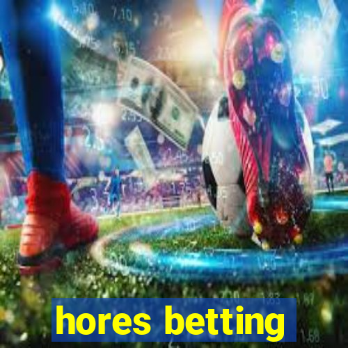 hores betting