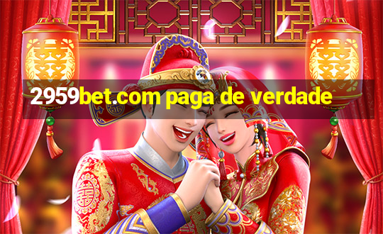 2959bet.com paga de verdade