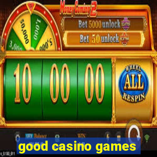 good casino games