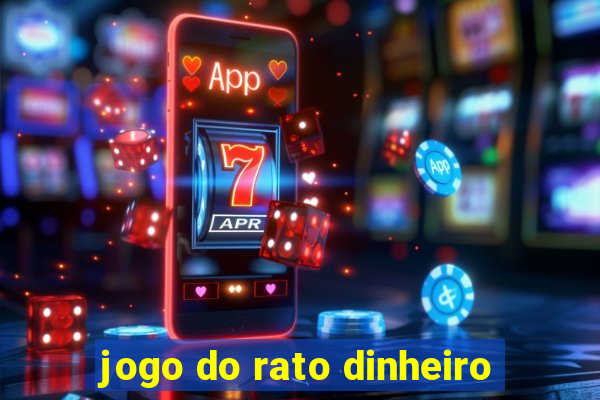 jogo do rato dinheiro