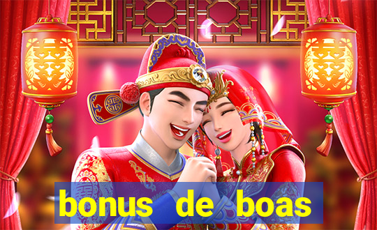 bonus de boas vindas gratis