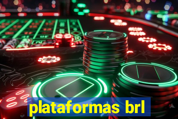 plataformas brl