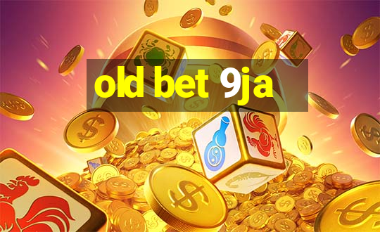 old bet 9ja