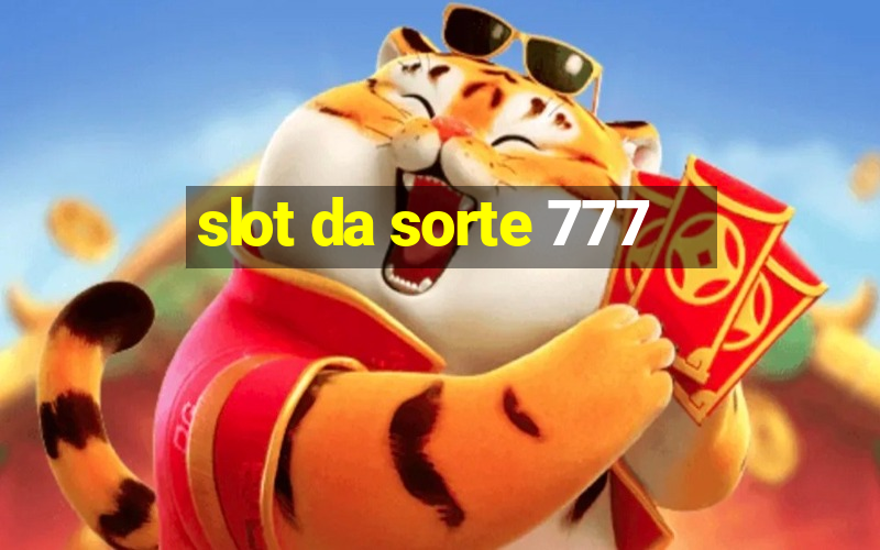 slot da sorte 777