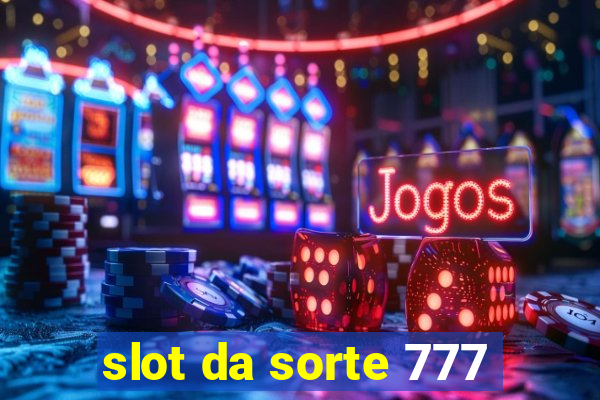 slot da sorte 777