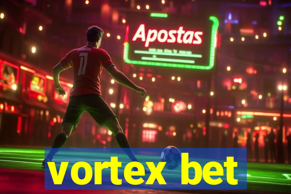 vortex bet