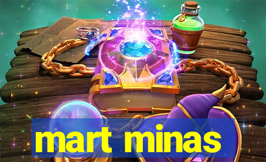 mart minas