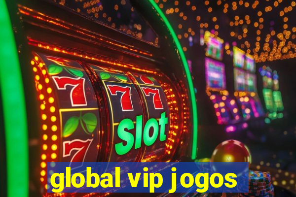 global vip jogos