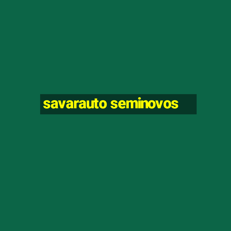 savarauto seminovos