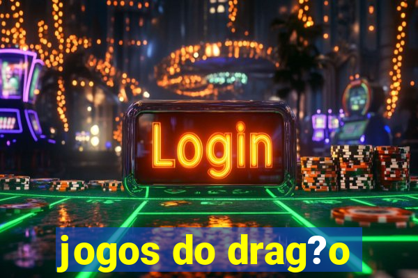 jogos do drag?o