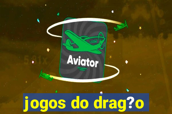 jogos do drag?o