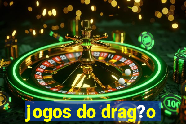 jogos do drag?o