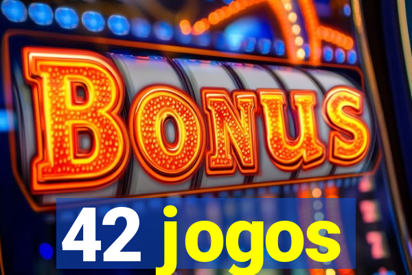 42 jogos