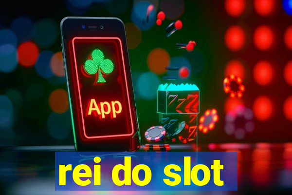 rei do slot