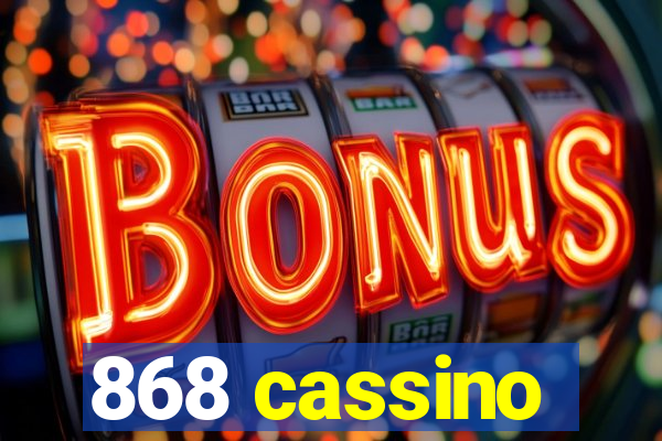 868 cassino