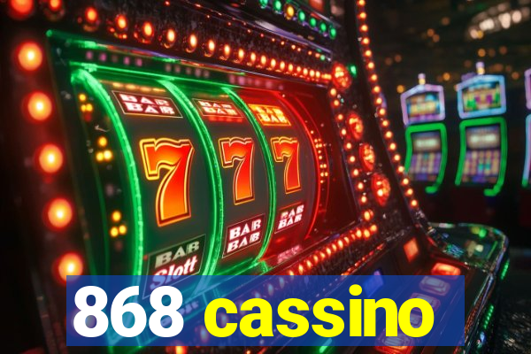 868 cassino