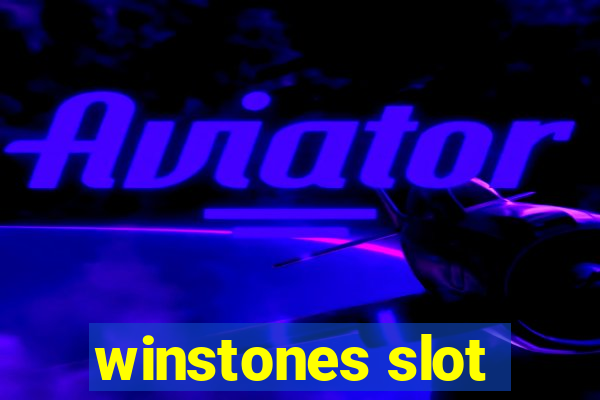 winstones slot