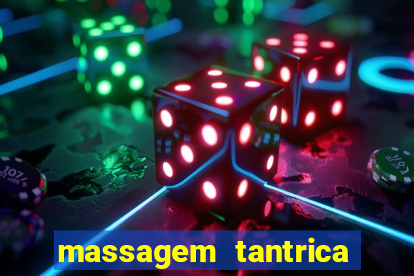 massagem tantrica em santos