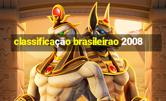 classificação brasileirao 2008