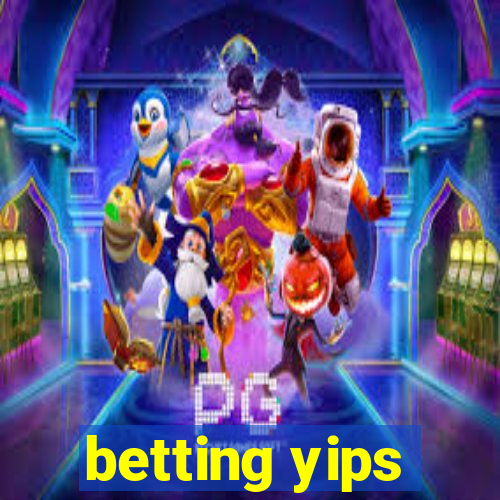 betting yips