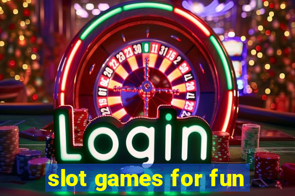 slot games for fun