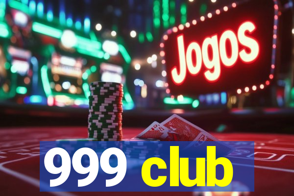 999 club