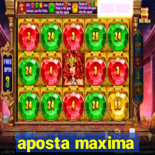 aposta maxima